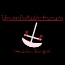Uncomfortable Humans - Prince of Darkness