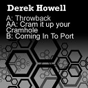 Derek Howell - Cram It Up Your Cramhole