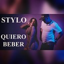 Stylo Mambo - Quiero Beber