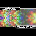 Lokuz - Pull it up