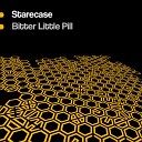 Starecase - Bitter Little Pill Little Bitter Pill Mix