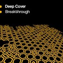 Deep Cover - Breakthrough