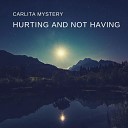 Carlita Mystery - Stay Out Of My Inside
