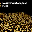 Matt Rowan Jaytech - Pulse