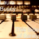 Laura Busey - Set Me on Fire