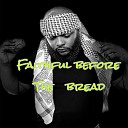 Brother Al - Faithful Before the Bread