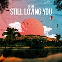 Skyles - Still Loving You