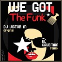 Victor M - We Got The Funk