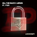 Kill The Buzz MES feat Yton - Lockdown Ibranovski Remix