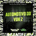 Mc Vuk Vuk DJ Derek xx DJ MiticoX 035 - Automotivo do Vuk 2