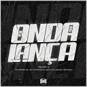 DJ Souza Original DJ Gui7 Mc Nando DK feat MC… - Na Onda do Lan a