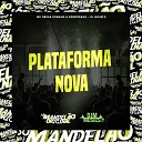 MC Cesar Romano Konddrake Dj Novato - Plataforma Nova