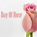 S One - Day Of Rose