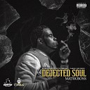Matik Boss - Dejected Soul