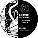 Lexmic - Saturn Original Mix