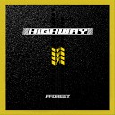 FFOREST - HIGHWAY KingAksen remix