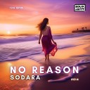 Sodara CH - No Reason Extended Mix