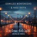 Oswaldo Montenegro feat Nikki Baffa - E Se Tivesse Dado Certo Noites de Ver o
