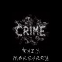 BAZA feat Moreirra - Криминал