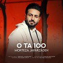 Morteza Jafarzadeh - 0Ta 100