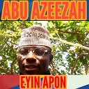 Abu Azeezah - Eyin Apon