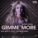 Britney Spears - Gimme More Soul Beast Alexey Voronkov Radio…