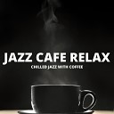 Jazz Cafe Relax - Another Chance
