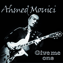 Ahmed Mouici - I Could Love You All the Time