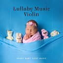 Baby Lullaby Academy feat Gentle Instrumental Music… - Ways to Relax Before Bed