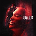 Wage War - Circle The Drain