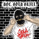 Doc Gold Grill - Inna Trunk