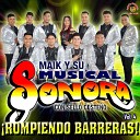 Maik Y Su Musical Sonora - Pachanga Mixteca