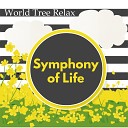 World Tree Relax - Symphony of Life