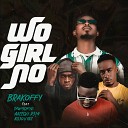 Brakoffy feat Yaw40Fyd Abeequ D3mi Kojo Vybz - Wo Girl No