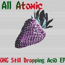 All Atomic - Loopy Super Dolphins