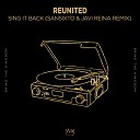 ReUnited - Sing It Back Sansixto Javi Reina Remix