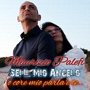 Maurizio Palefi - Sit o core e pap