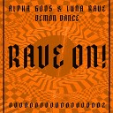 ALPHA GODS Luna Rave - Demon Dance Club Mix