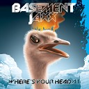 Basement Jaxx - Where s Your Head At Radio Edit