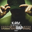 K Oh feat Bry Blue Ev - Bonafide Rap Song
