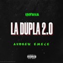 Andrew EMECE UnPana - La Dupla 2 0