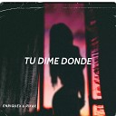 EnriqueX feat PikaX - Tu Dime Donde