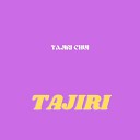 Tajiri Chui - Tajiri