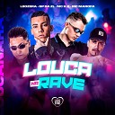 GP DA ZL Mc Marofa LeoZera feat Love Funk MC K… - Louca na Rave