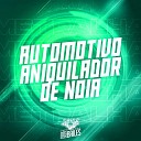 DJ Miller Oficial - Automotivo Aniquilador de Noia