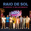 Grupo Clareou Grupo BalacoBaco - Raio de Sol Ao Vivo