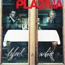 Plazma - Living in the Past