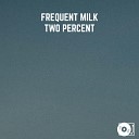 Frequent Milk - Two Percent
