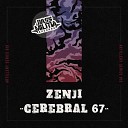 Zenji - Cerebral 67