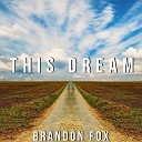 Brandon Fox - This Dream Rock Cover